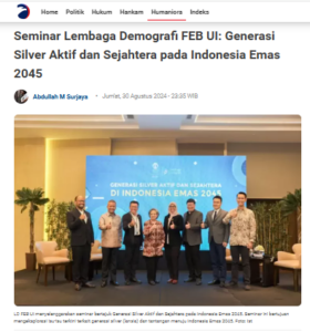  Seminar Lembaga Demografi FEB UI: Generasi Silver Aktif dan Sejahtera pada Indonesia Emas 2045 