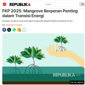 FKP 2025: Mangrove Berperan Penting dalam Transisi Energi